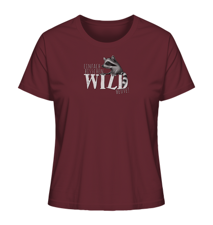 Bisschen wild heute! Waschbär - Ladies Organic Shirt