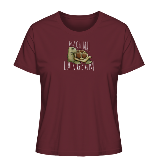 Mach mal langsam Schildkröte - Ladies Organic Shirt