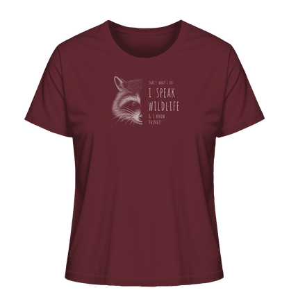 I Speak Wildlife And I Know Waschbär - Ladies Organic Shirt
