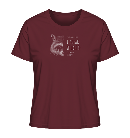 I Speak Wildlife And I Know Waschbär - Ladies Organic Shirt