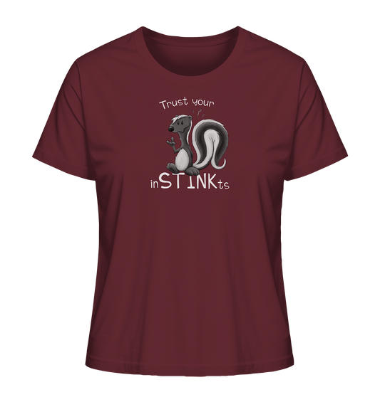 Trust Your inSTINKts Stinktier Humor - Ladies Organic Shirt
