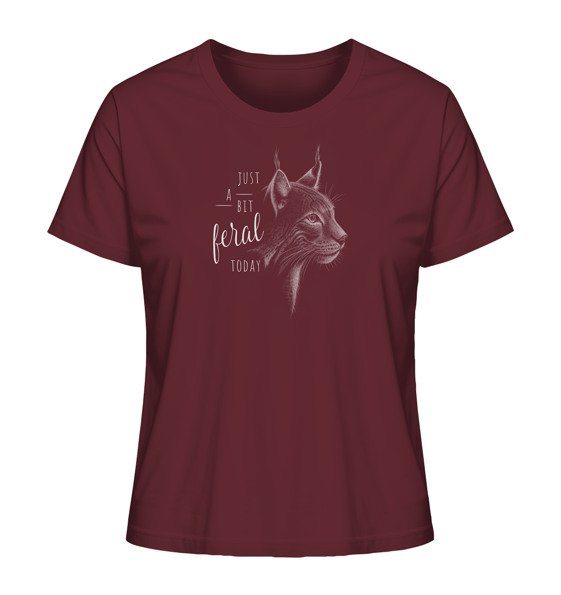Just A Bit Feral Today! Wildkatze - Ladies Organic Shirt
