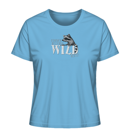 Bisschen wild heute! Waschbär - Ladies Organic Shirt