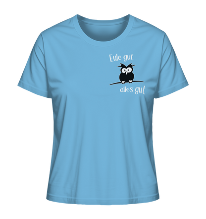 Eule gut, alles gut - Ladies Organic Shirt