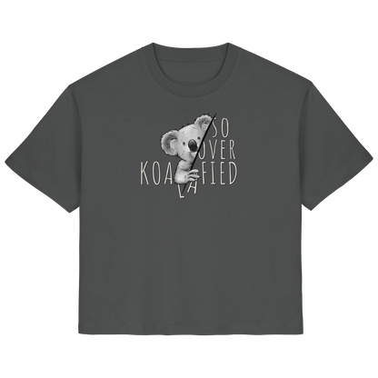 So Over-Koalafied Koala - Ladies Organic Shirt