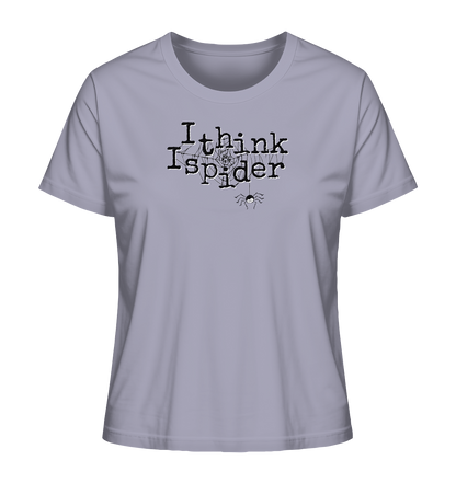 I think I spider - Spinne - Ladies Organic Shirt