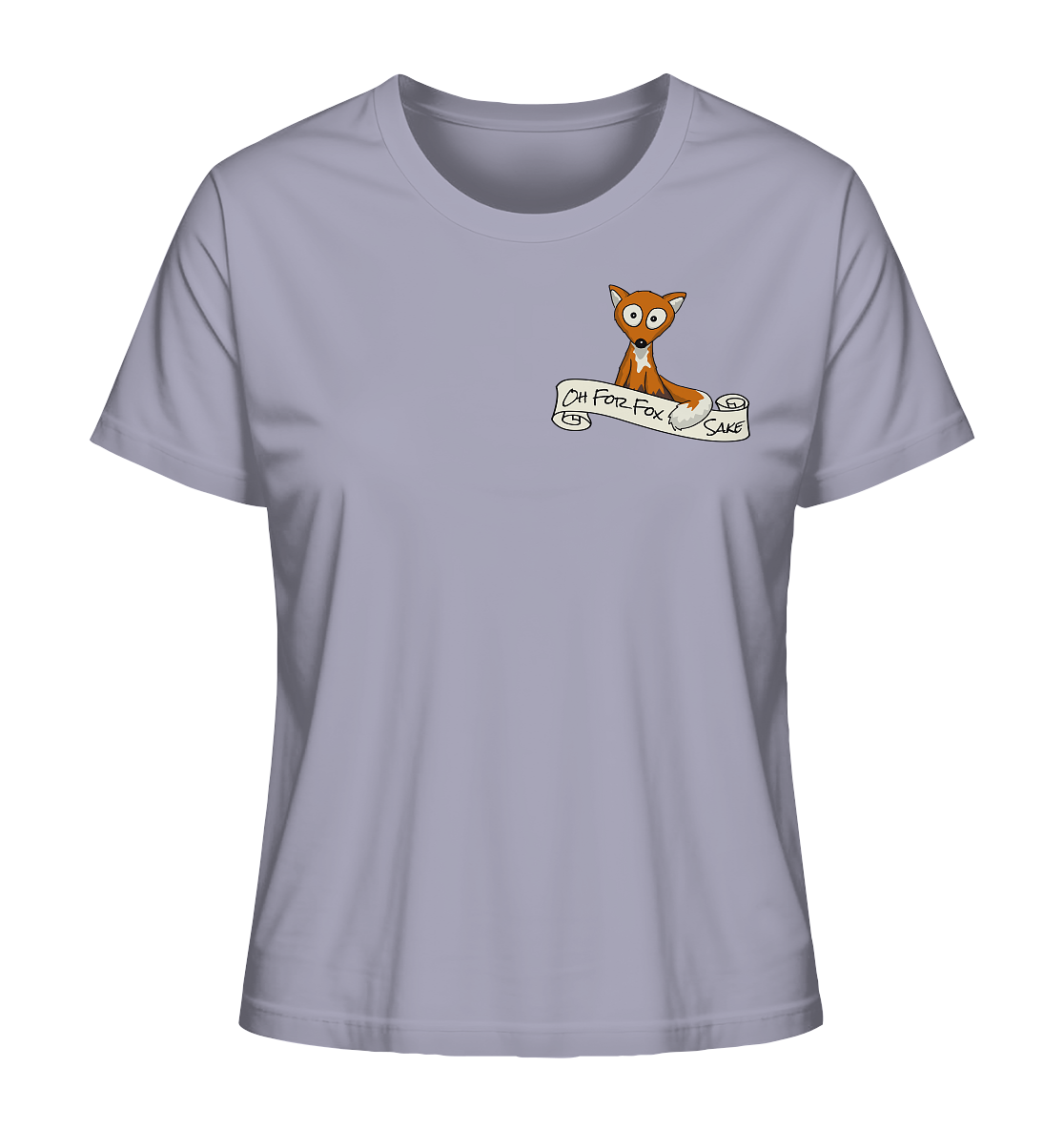 Oh For Fox Sake – Um Fuchses Willen - Ladies Organic Shirt