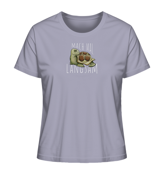 Mach mal langsam Schildkröte - Ladies Organic Shirt