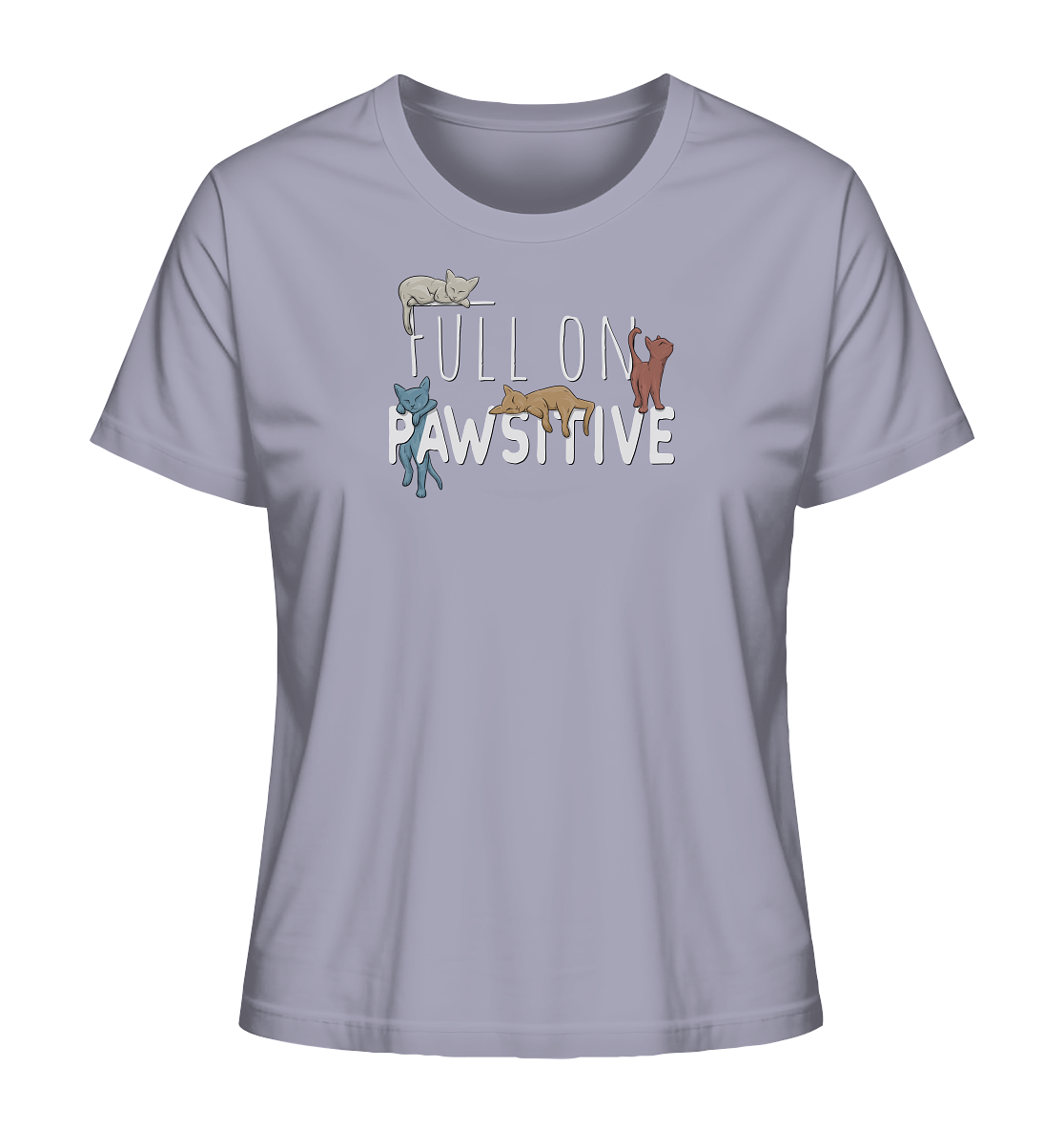 Full On Pawsitive! Gechillte Katzen - Ladies Organic Shirt