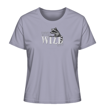 Bisschen wild heute! Waschbär - Ladies Organic Shirt
