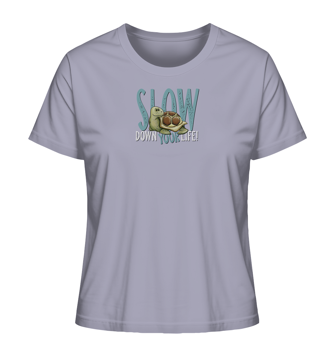 Slow Down Your Life Schildkröte - Ladies Organic Shirt
