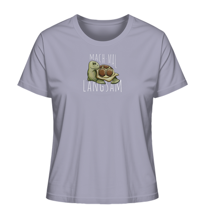 Mach mal langsam Schildkröte - Ladies Organic Shirt