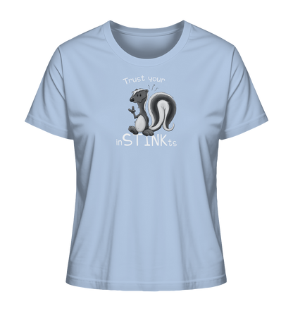 Trust Your inSTINKts Stinktier Humor - Ladies Organic Shirt