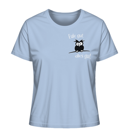 Eule gut, alles gut - Ladies Organic Shirt