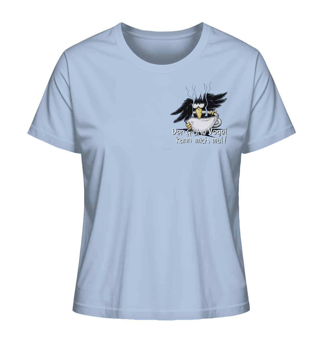 Der frühe Vogel kann mich mal | Kaffee Rabe - Ladies Organic Shirt