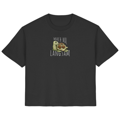 Mach mal langsam Schildkröte - Ladies Organic Shirt