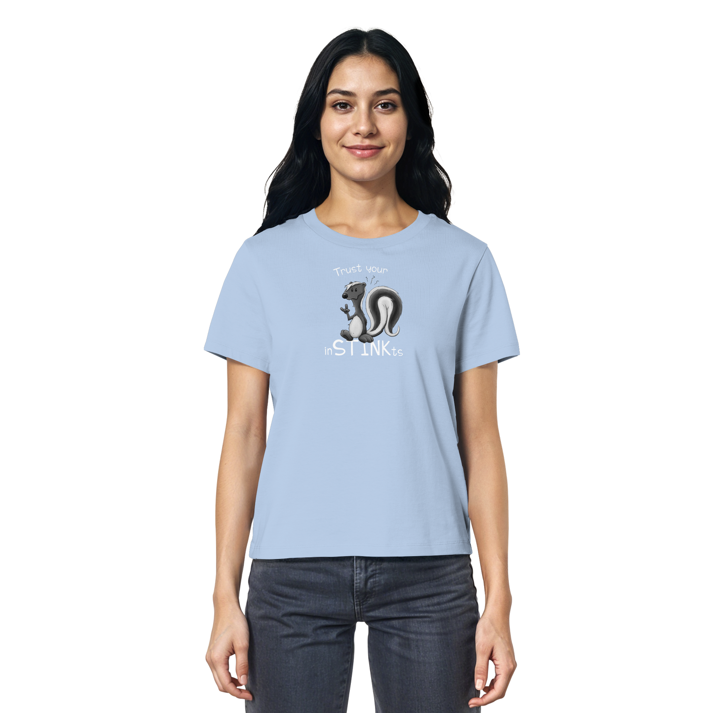 Trust Your inSTINKts Stinktier Humor - Ladies Organic Shirt