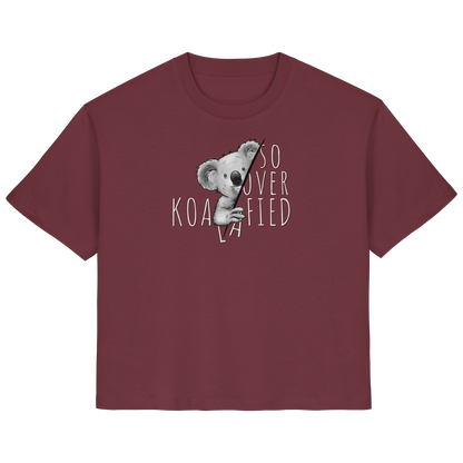 So Over-Koalafied Koala - Ladies Organic Shirt