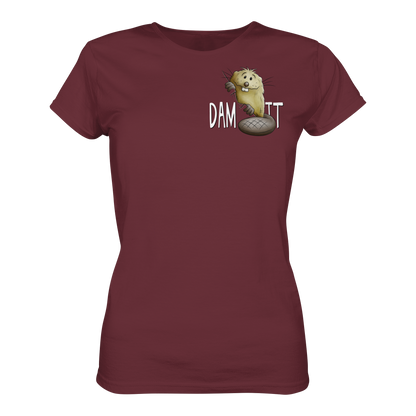 Dam It Verdammt Lustiger Biber - Ladies Organic Shirt