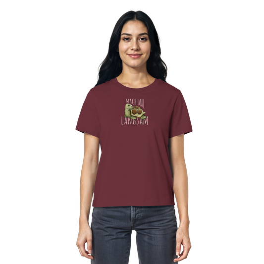 Mach mal langsam Schildkröte - Ladies Organic Shirt