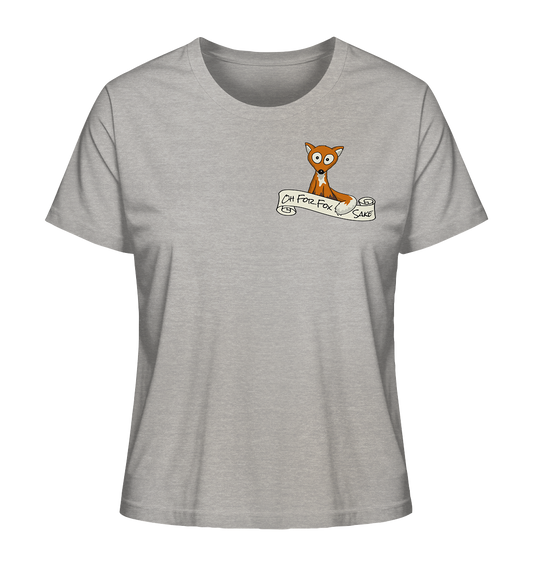 Oh For Fox Sake – Um Fuchses Willen - Ladies Organic Shirt