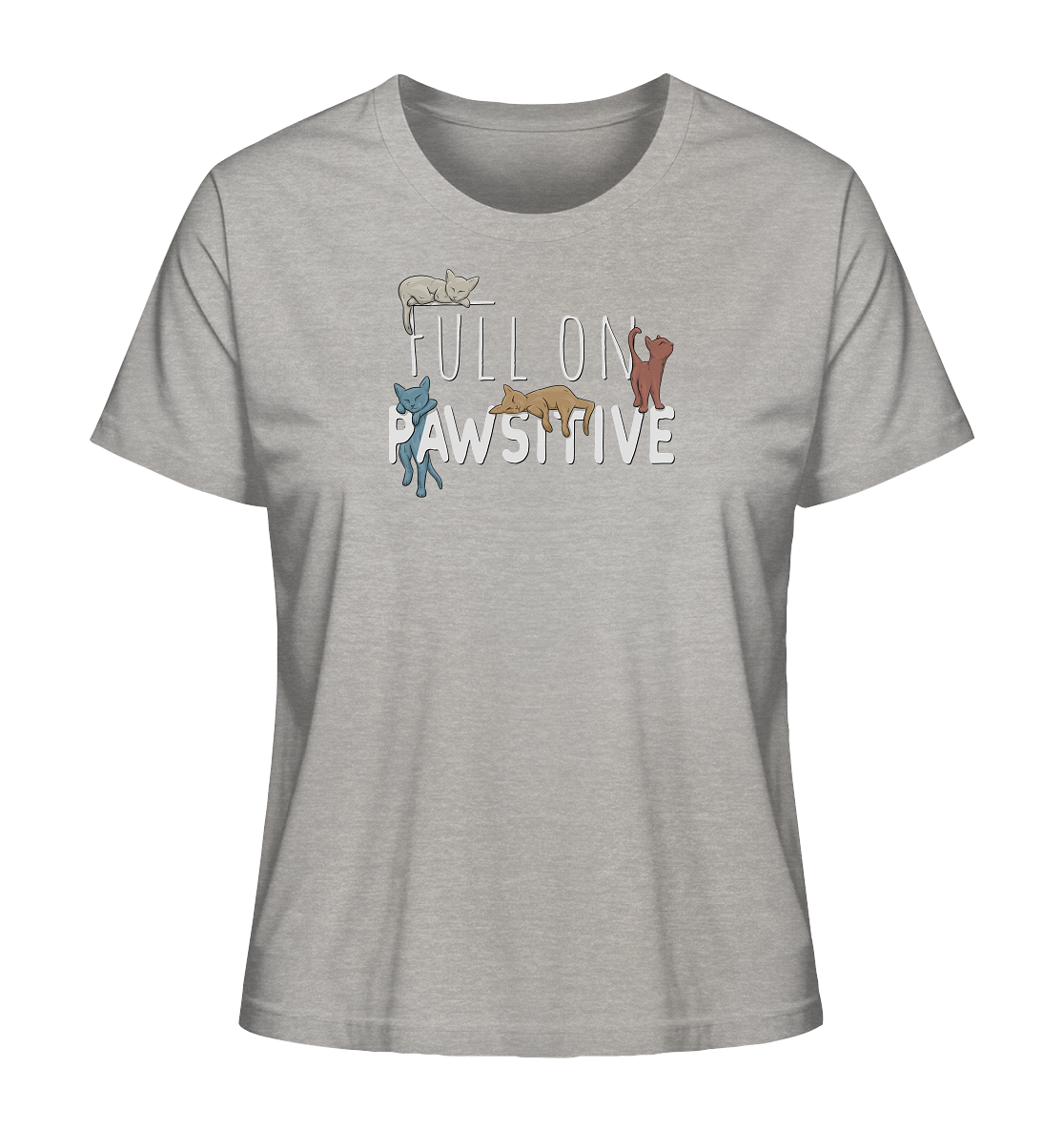 Full On Pawsitive! Gechillte Katzen - Ladies Organic Shirt