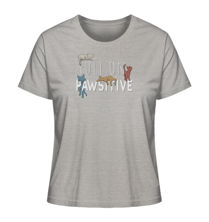 Full On Pawsitive! Gechillte Katzen - Ladies Organic Shirt