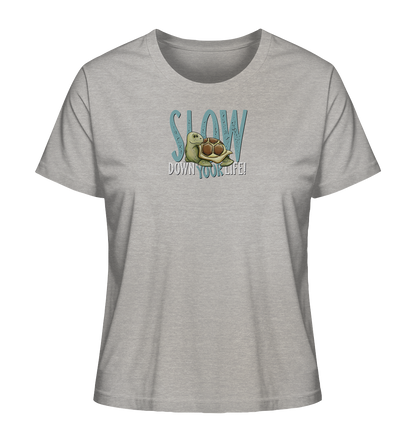 Slow Down Your Life Schildkröte - Ladies Organic Shirt