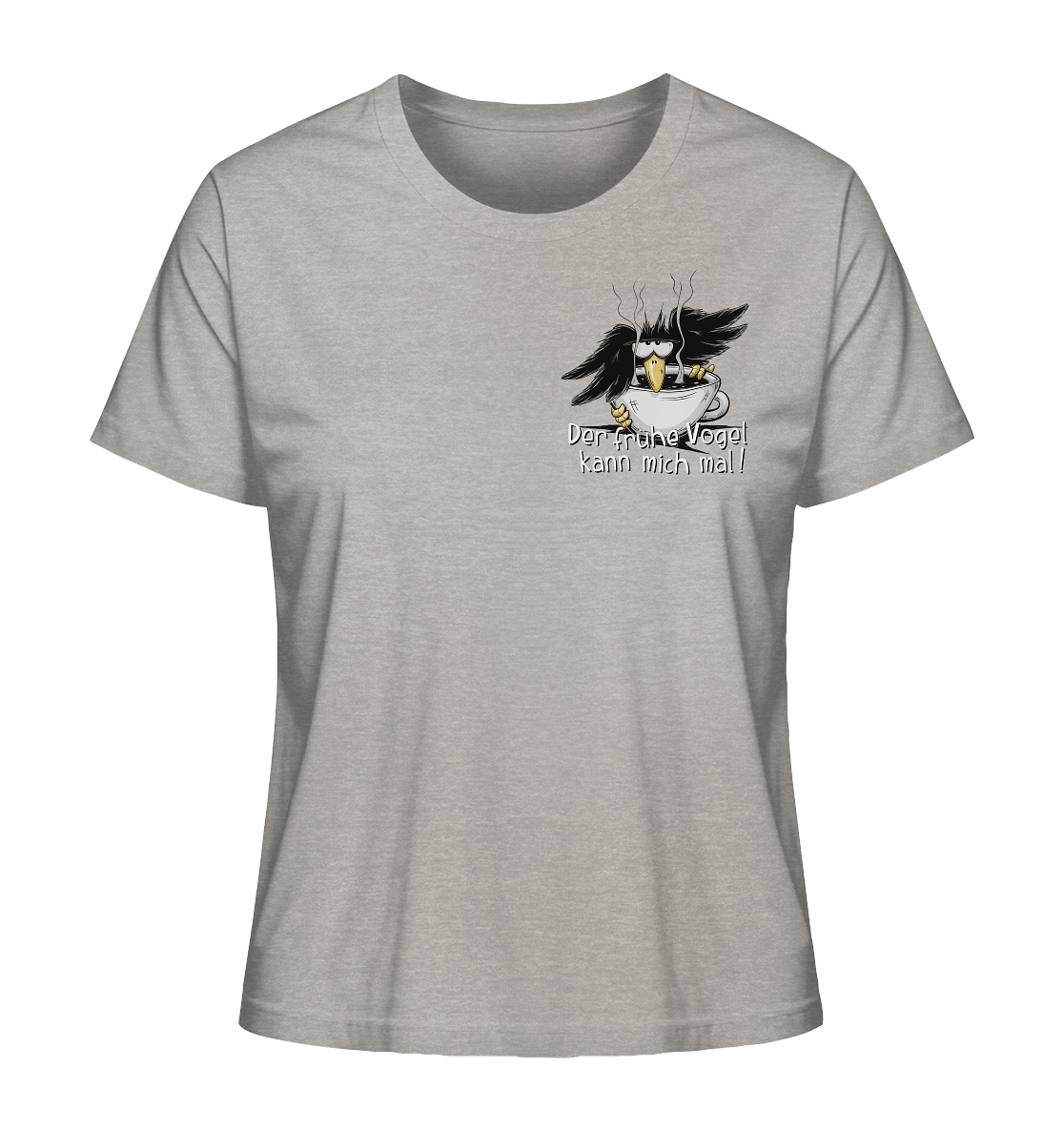 Der frühe Vogel kann mich mal | Kaffee Rabe - Ladies Organic Shirt