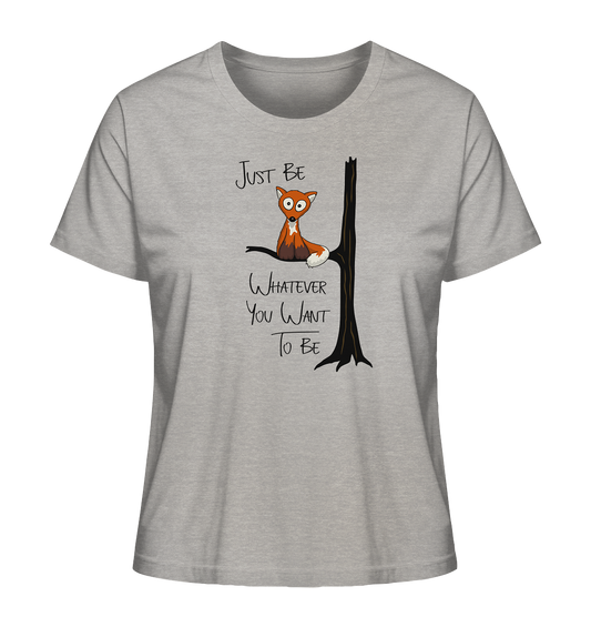 Just Be Whatever | Fuchs wie Eule - Ladies Organic Shirt