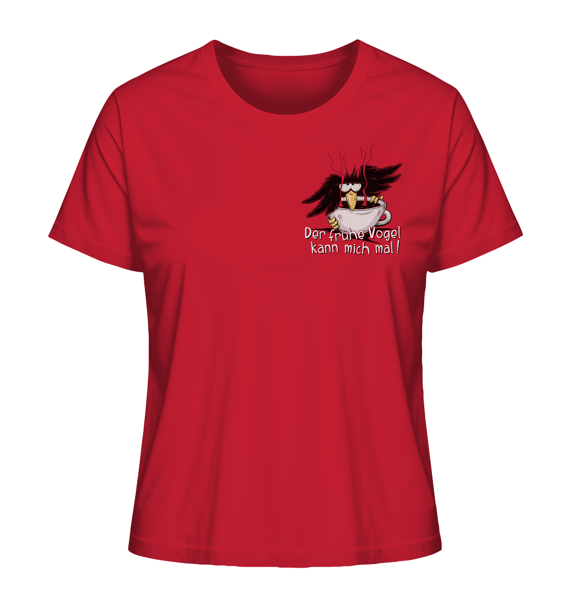 Der frühe Vogel kann mich mal | Kaffee Rabe - Ladies Organic Shirt