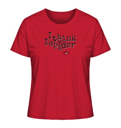 I think I spider - Spinne - Ladies Organic Shirt