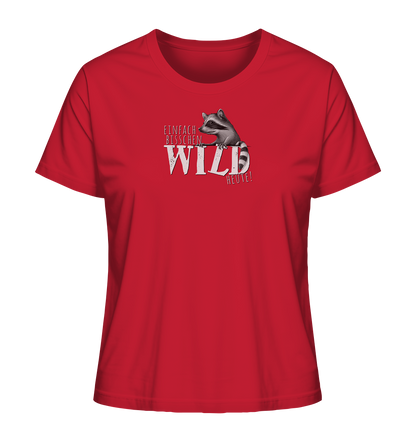 Bisschen wild heute! Waschbär - Ladies Organic Shirt