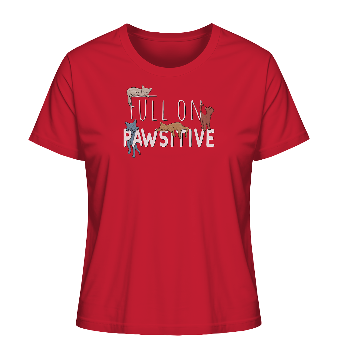 Full On Pawsitive! Gechillte Katzen - Ladies Organic Shirt
