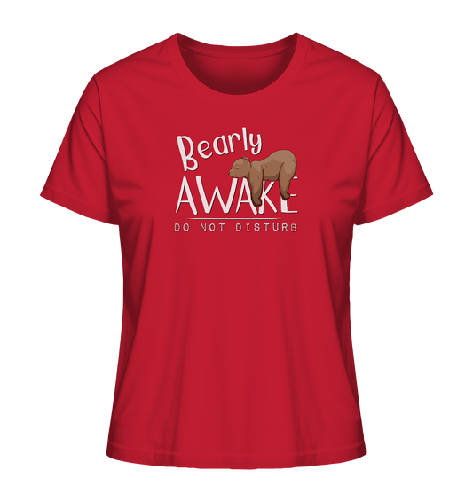 Bearly Awake Bitte nicht stören Bär - Ladies Organic Shirt