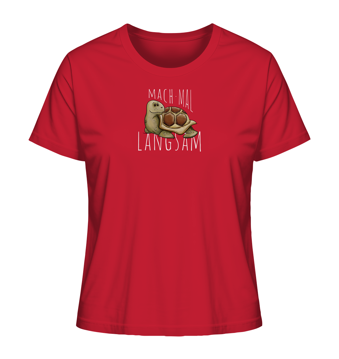 Mach mal langsam Schildkröte - Ladies Organic Shirt