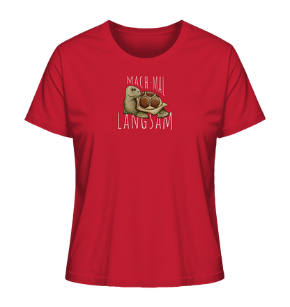 Mach mal langsam Schildkröte - Ladies Organic Shirt