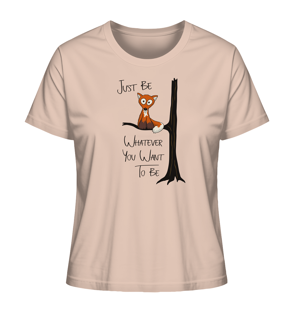 Just Be Whatever | Fuchs wie Eule - Ladies Organic Shirt