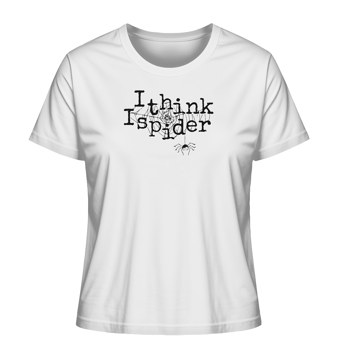 I think I spider - Spinne - Ladies Organic Shirt