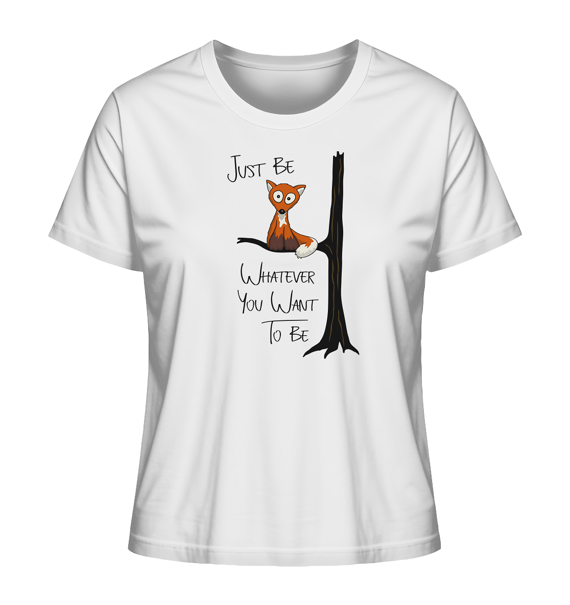 Just Be Whatever | Fuchs wie Eule - Ladies Organic Shirt