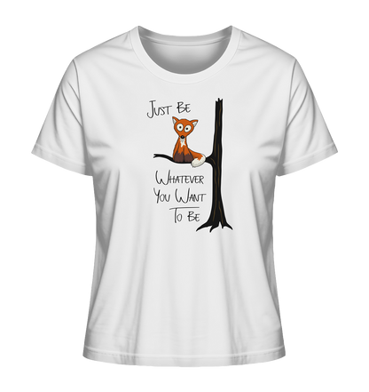 Just Be Whatever | Fuchs wie Eule - Ladies Organic Shirt
