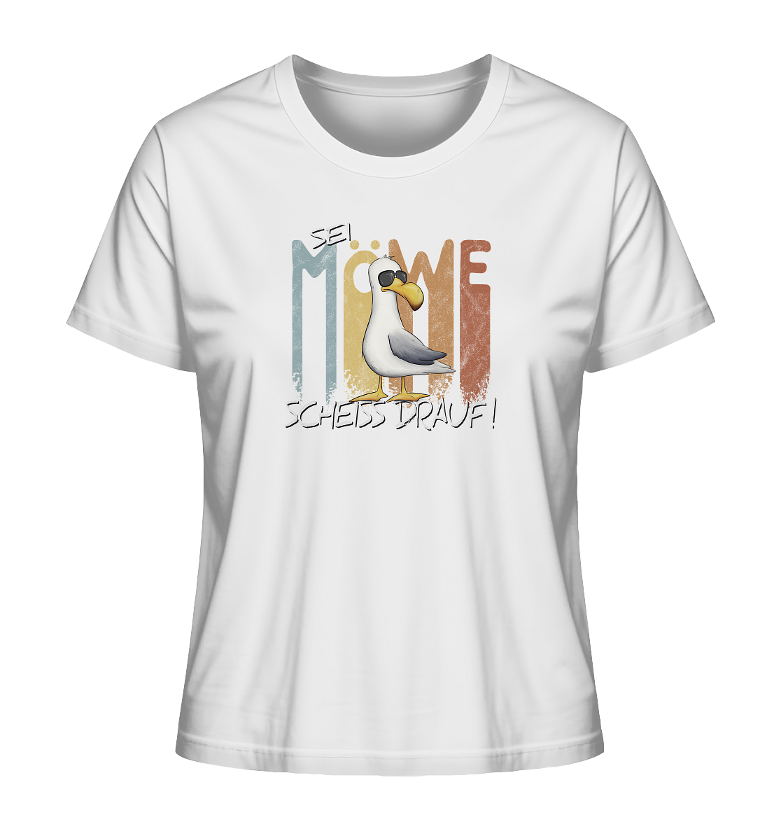 Sei Möwe Scheiß Drauf  - Ladies Organic Shirt