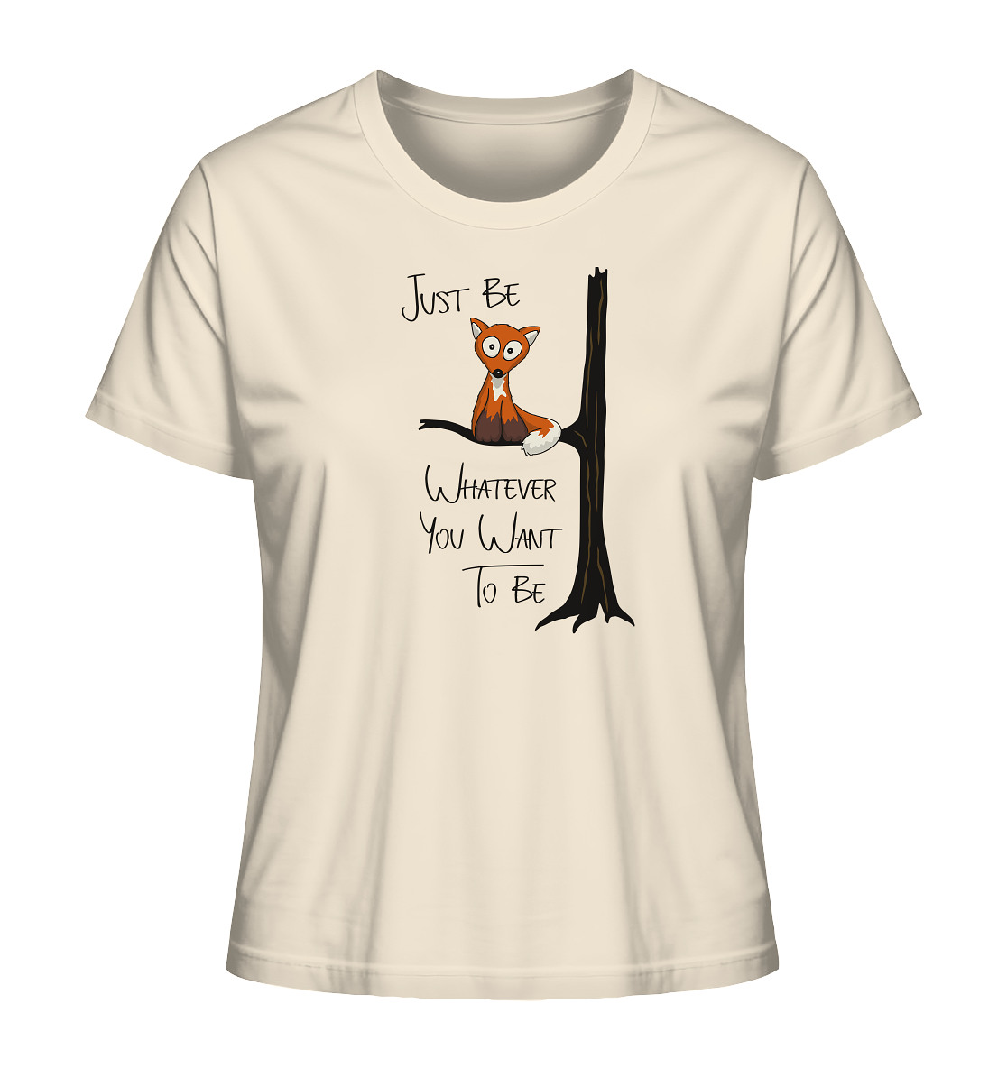Just Be Whatever | Fuchs wie Eule - Ladies Organic Shirt