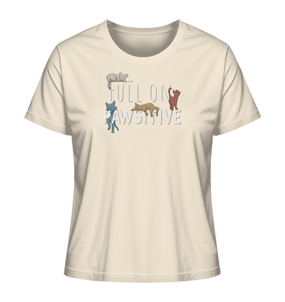 Full On Pawsitive! Gechillte Katzen - Ladies Organic Shirt