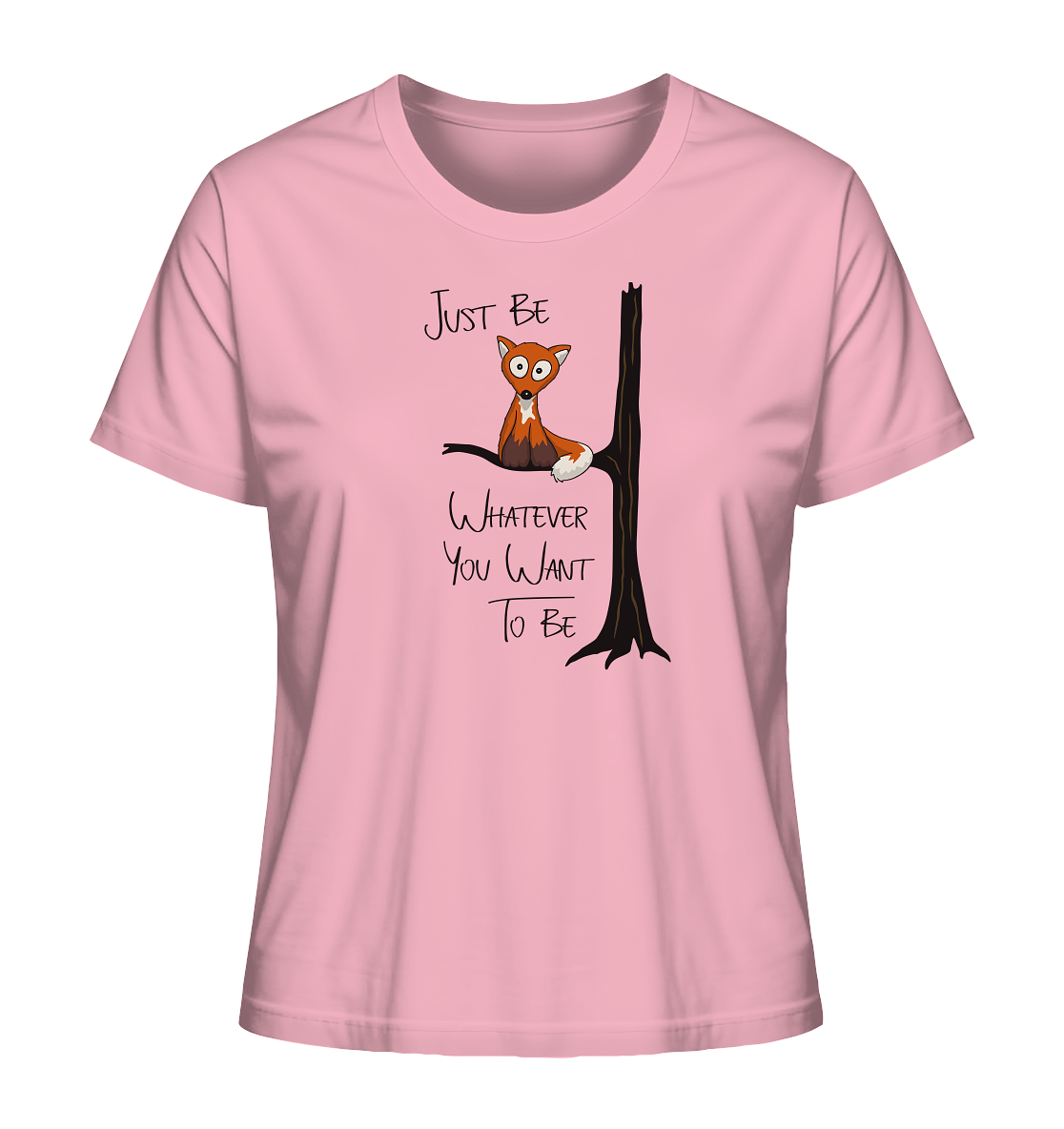 Just Be Whatever | Fuchs wie Eule - Ladies Organic Shirt