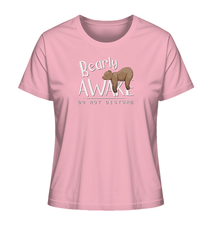 Bearly Awake Bitte nicht stören Bär - Ladies Organic Shirt