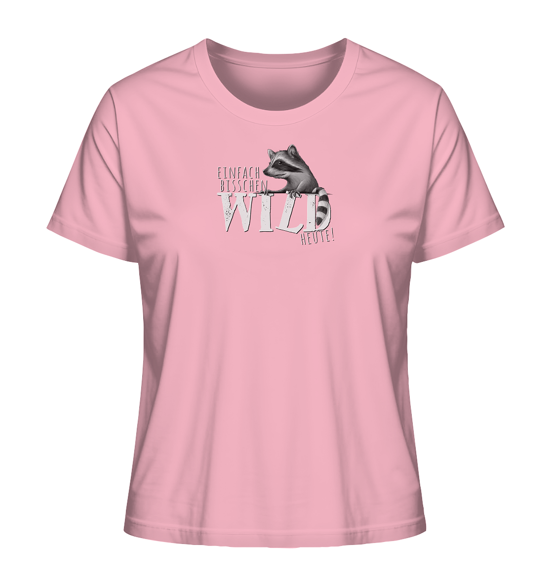 Bisschen wild heute! Waschbär - Ladies Organic Shirt