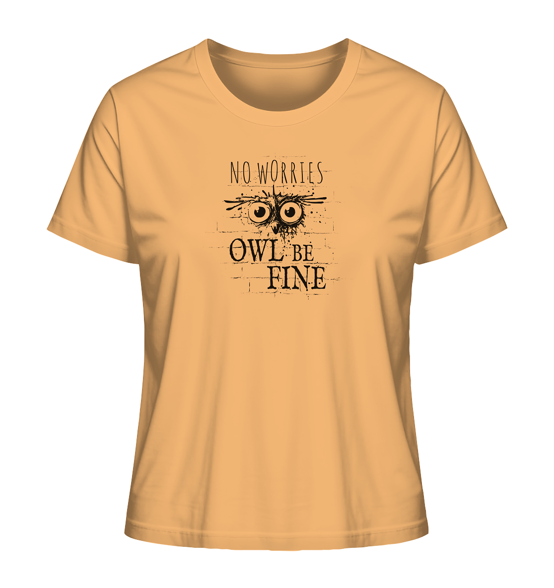 Owl Be Fine Street Art Eule - Ladies Organic Shirt