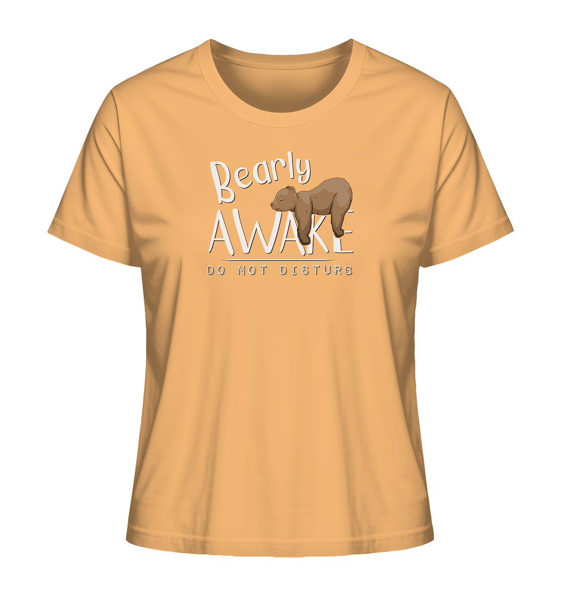 Bearly Awake Bitte nicht stören Bär - Ladies Organic Shirt