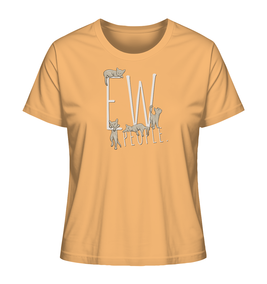 Ew, People. Sarkastische Katzen - Ladies Organic Shirt